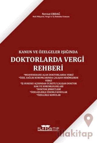 Kanun ve Özelgeler Işığında Doktorlarda Vergi Rehberi