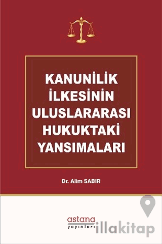 Kanunilik İlkesinin Uluslararası Hukuktaki Yansımaları