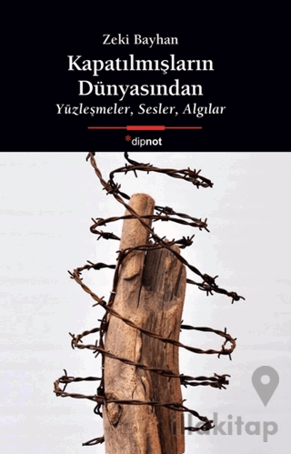 Kapatılmışların Dünyasından