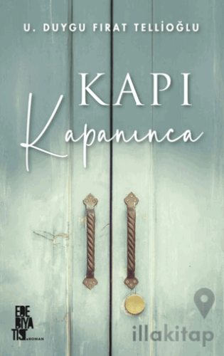Kapı Kapanınca