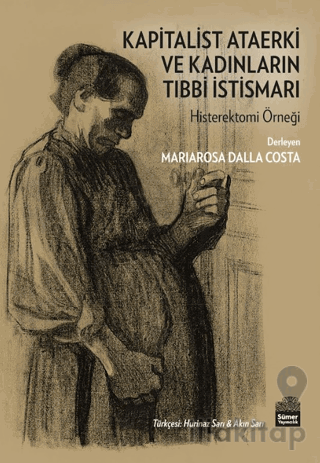 Kapitalist Ataerki ve Kadınların Tıbbi İstismarı