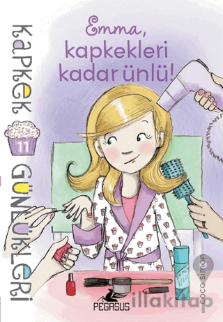 Kapkek Günlükleri 11: Emma, Kapkekleri Kadar Ünlü