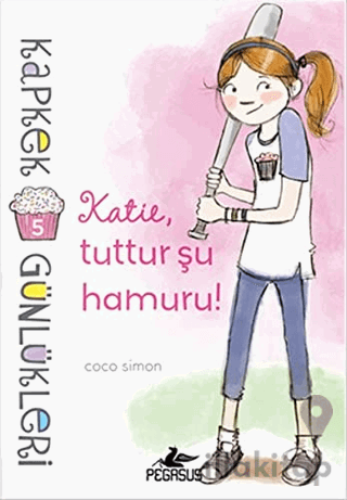 Kapkek Günlükleri 5: Katie, Tuttur Şu Hamuru!