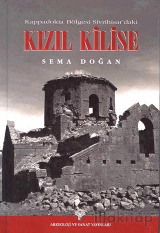 Kappadokia Bölgesi Sivrihisar'daki Kızıl Kilise