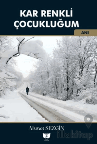 Kar Renkli Çocukluğum