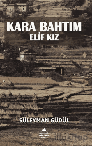 Kara Bahtım - Elif Kız