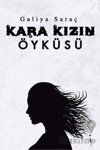 Kara Kızın Öyküsü