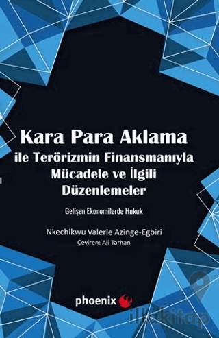 Kara Para Aklama ile Terörizmin Finansmanıyla Mücadele ve İlgili Düzenlemeler Gelişen Ekonomilerde Hukuk