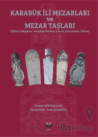 Karabük İli Mezarları ve Mezar Taşları