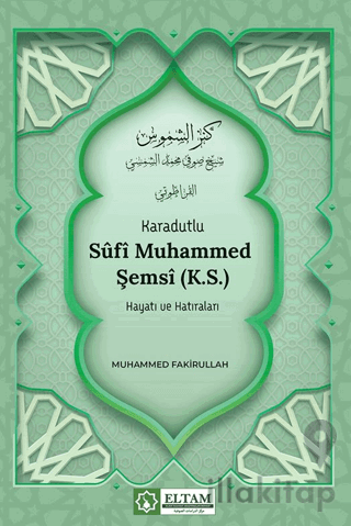 Karadutlu Sufi Muhammed Şemsi K.S.) Hayatı Ve Hatıraları