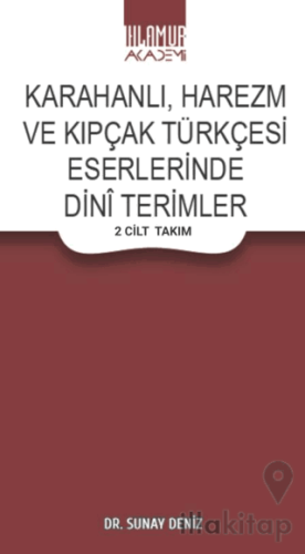 Karahanlı, Harezm ve Kıpçak Türkçesi Eserlerinde Dini Terimler