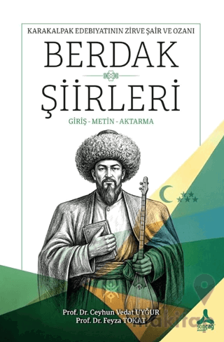 Karakalpak Edebiyatının Zirve Şair ve Ozanı Berdak Şiirleri