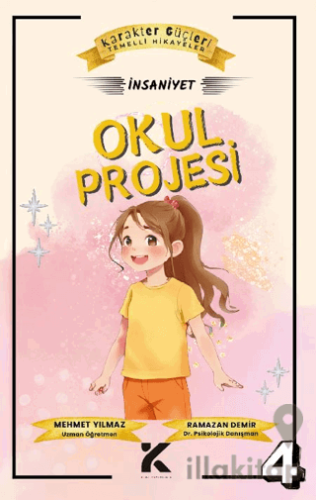 Karakter Güçleri Temelli Hikayeler 4 - Okul Projesi: İhsaniye