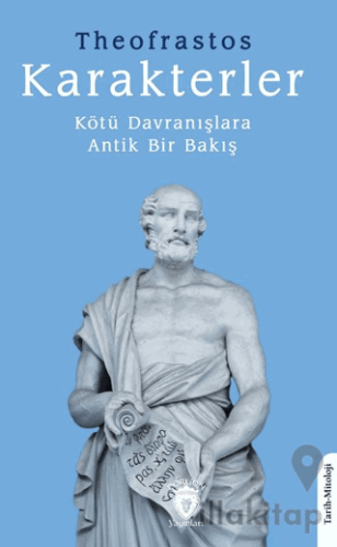 Karakterler Kötü Davranışlara Antik Bir Bakış