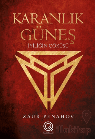 Karanlık Güneş - İyiliğin Çöküşü