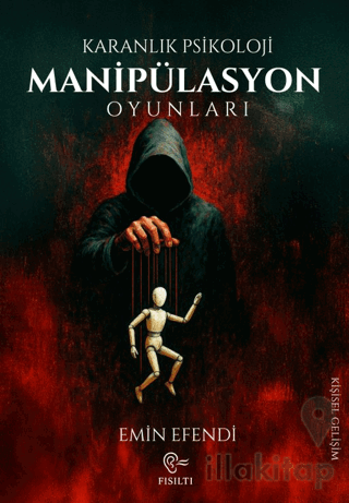 Karanlık Psikoloji - Manipülasyon Oyunları