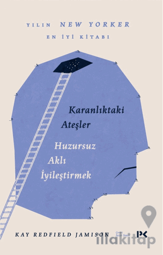 Karanlıktaki Ateşler - Huzursuz Aklı İyileştirmek