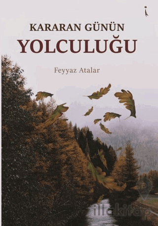 Kararan Günün Yolculuğu