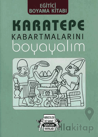 Karatepe Kabartmalarını Boyayalım