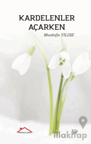 Kardelenler Açarken