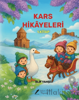 Kars Hikayeleri 1