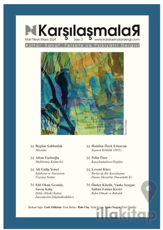 Karşılaşmalar Kültür, Sanat, Felsefe ve Psikiyatri Dergisi Sayı: 3