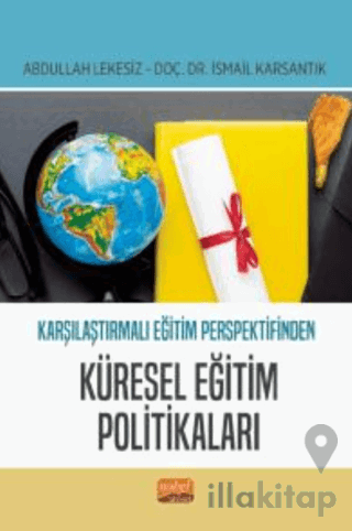 Karşılaştırmalı Eğitim Perspektifinden Küresel Eğitim Politikaları