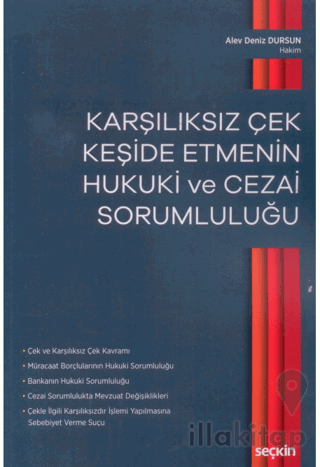 Karşılıksız Çek Keşide Etmenin Hukuki ve Cezai Sorumluluğu