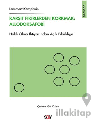 Karşıt Fikirlerden Korkmak: Allodoksafobi