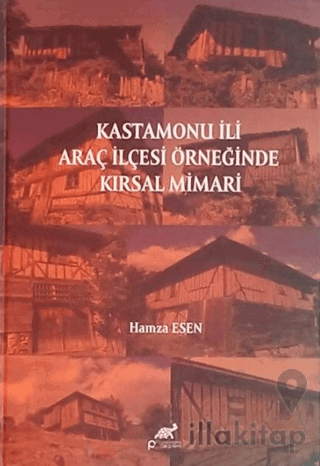 Kastamonu İli Araç İlçesi Örneğinde Kırsal Mimari