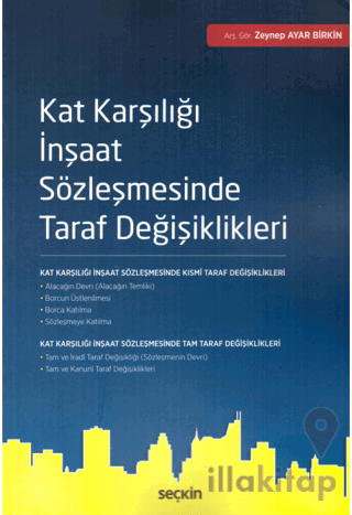 Kat Karşılığı İnşaat Sözleşmesinde Taraf Değişiklikleri