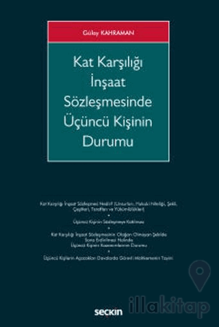 Kat Karşılığı İnşaat Sözleşmesinde Üçüncü Kişinin Durumu