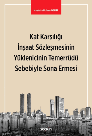 Kat Karşılığı İnşaat Sözleşmesinin Yüklenicinin Temerrüdü Sebebiyle Sona Ermesi