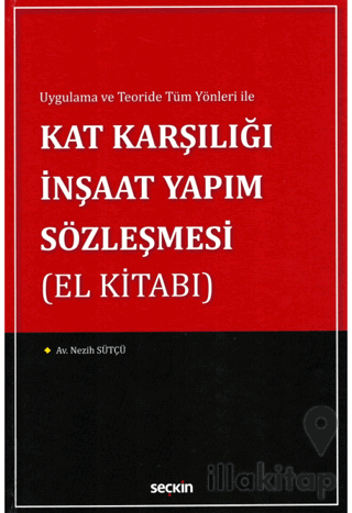Kat Karşılığı İnşaat Yapım Sözleşmesi (El Kitabı)