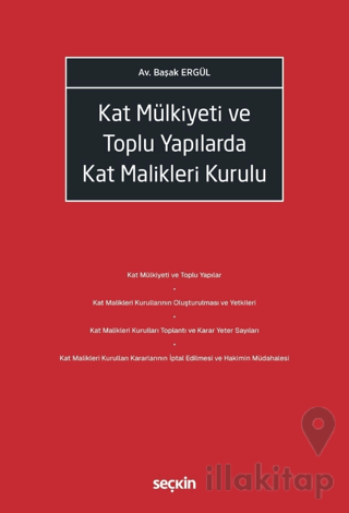 Kat Mülkiyeti ve Toplu Yapılarda Kat Malikleri Kurulu