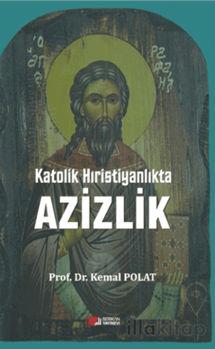 Katolik Hıristiyanlıkta Azizlik
