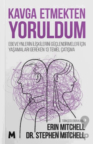 Kavga Etmekten Yoruldum