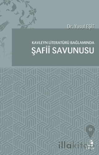 Kavleyn Literatürü Bağlamında Şafiî Savunusu