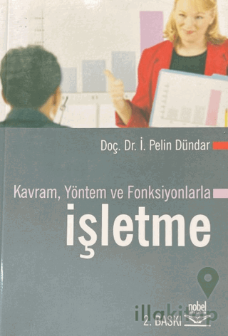 Kavram, Yöntem ve Fonksiyonlarla İşletme
