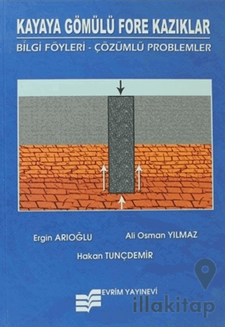 Kayaya Gömülü Fore Kazıklar