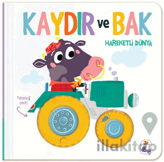 Kaydır ve Bak - Hareketli Dünya