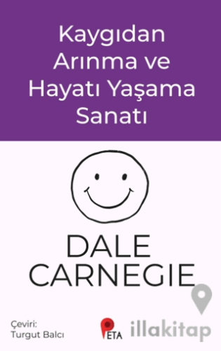 Kaygıdan Arınma ve Hayatı Yaşama Sanatı