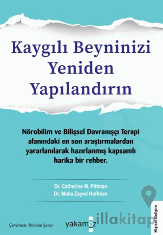 Kaygılı Beyninizi Yeniden Yapılandırın