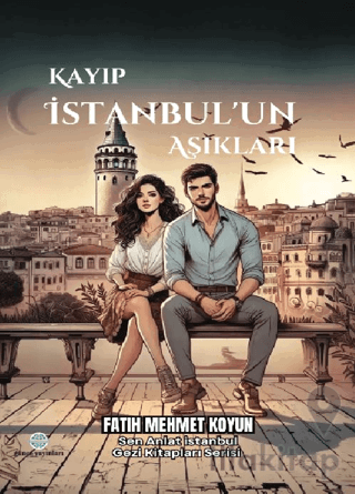 Kayıp İstanbul’un Aşıkları