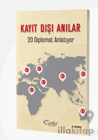 Kayıt Dışı Anılar - 20 Diplomat Anlatıyor