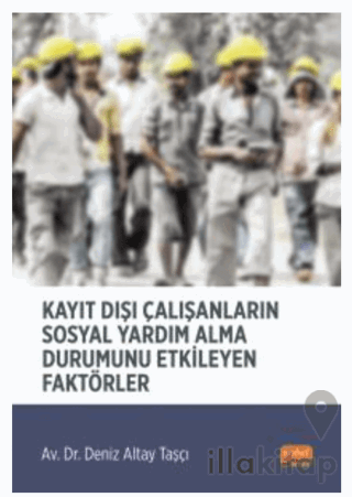 Kayıt Dışı Çalışanların Sosyal Yardım Alma Durumunu Etkileyen Faktörler