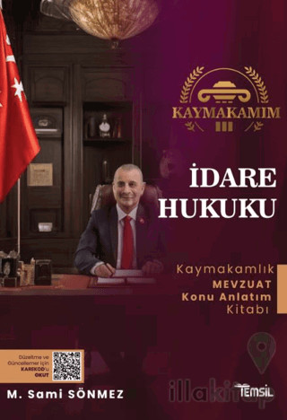 Kaymakamım İdare Hukuku Mevzuat Konu Anlatım Kitabı