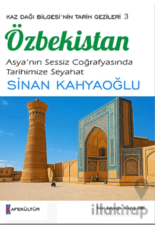 Kaz Dağı Bilgesi'nin Tarihi Gezileri 3 - Özbekistan