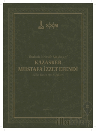 Kazasker Mustafa İzzet Efendi Sülüs-Nesih Hat Meşkleri