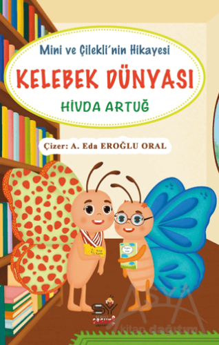 Kelebek Dünyası - Mini ve Çilekli'nin Hikayesi